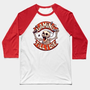 Gaming Till I Die Skeleton Play Video Game Vintage Retro Men Baseball T-Shirt